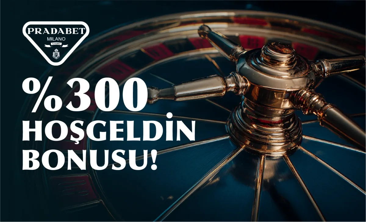 %300 HOŞGELDİN BONUSU